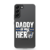 Daddy Is My Hero Clear Case for Samsung®