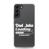 Dad Joke Loading... Please Wait Clear Case for Samsung®