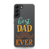 Best Dad Ever Clear Case for Samsung®