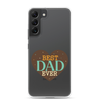 Best Dad Ever Clear Case for Samsung®