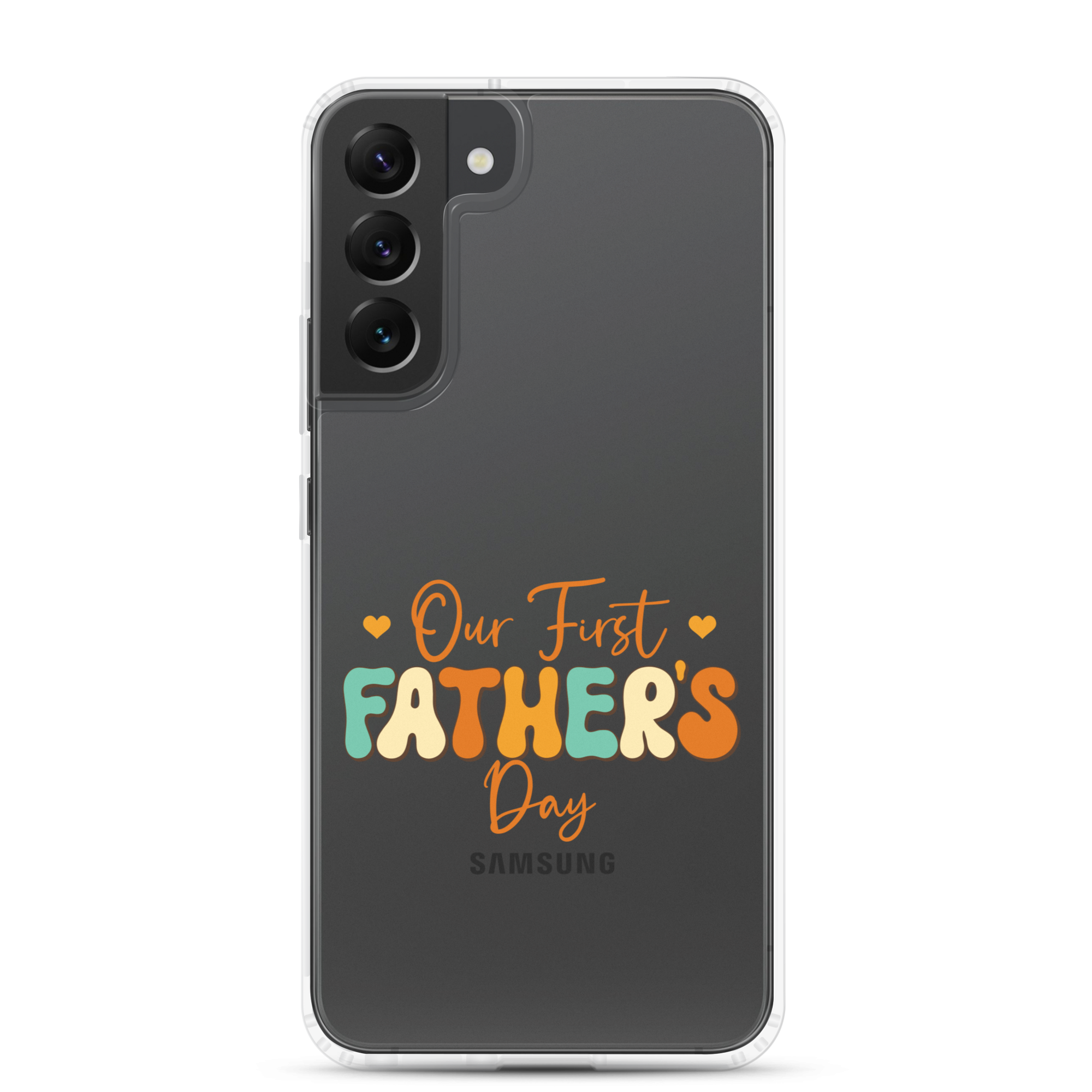 Our First Father's Day Clear Case for Samsung®