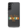 Our First Father's Day Clear Case for Samsung®