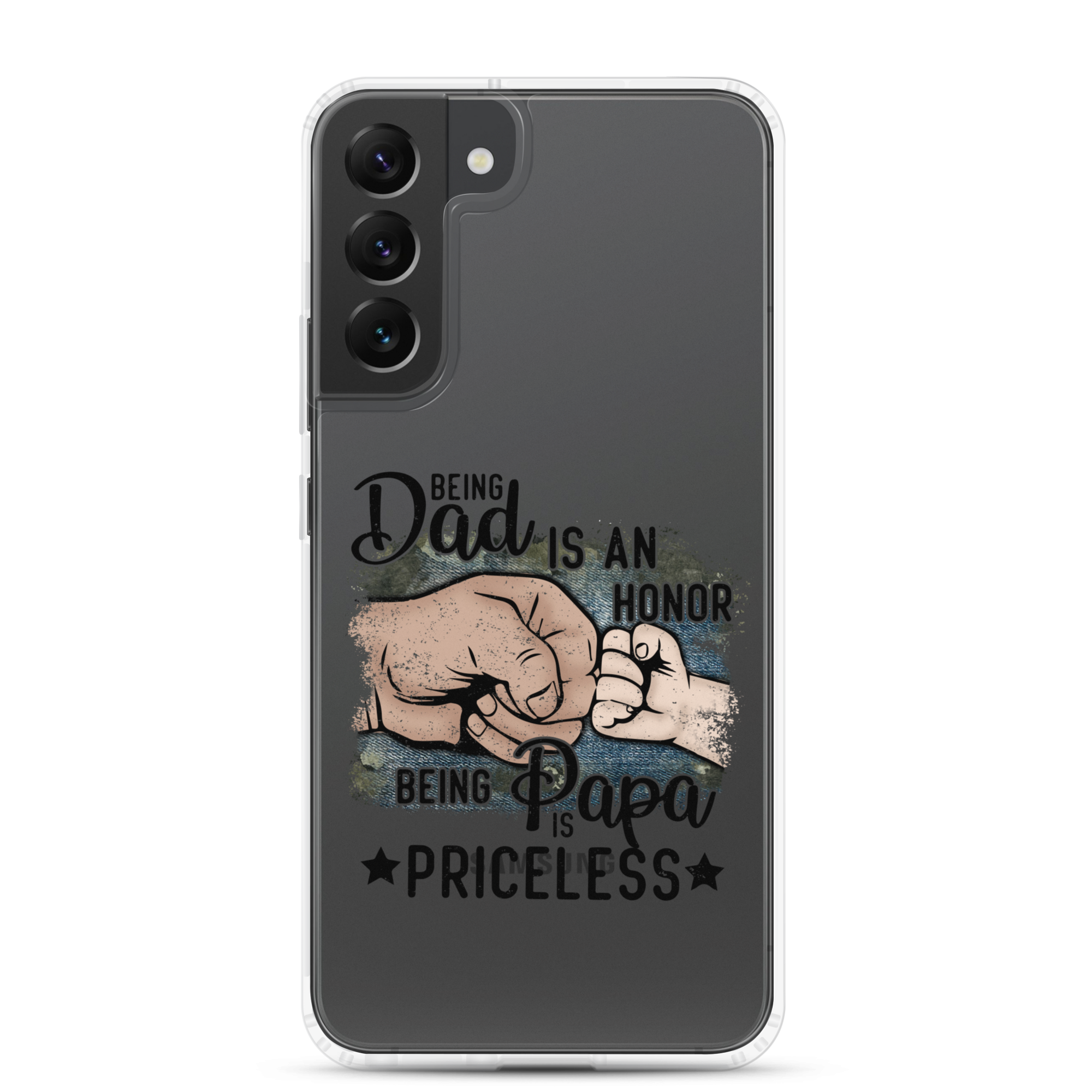 Being Dad Is An Honor Being Papa Is Priceless Clear Case for Samsung®