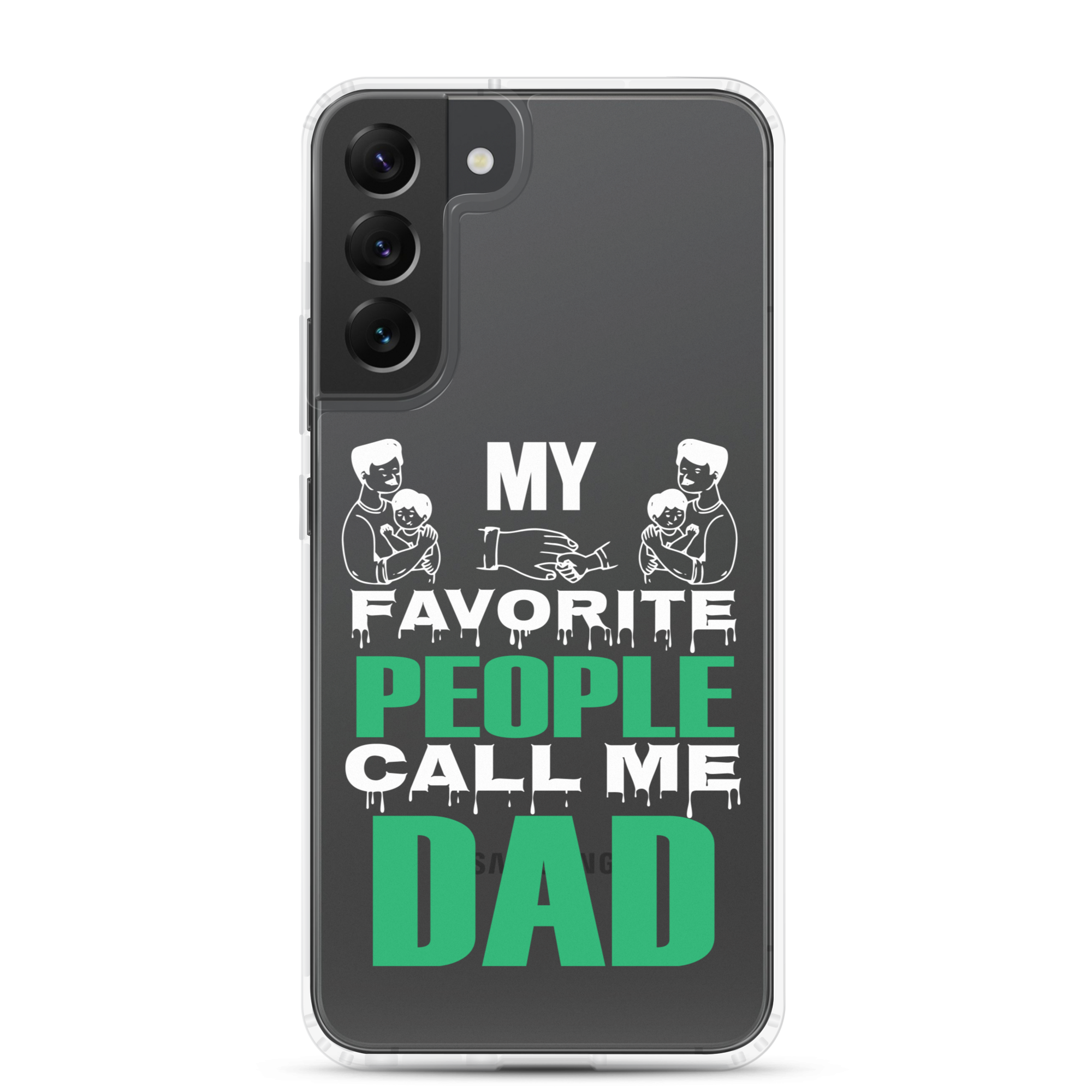 My Favorite People Call Me Dad Clear Case for Samsung®