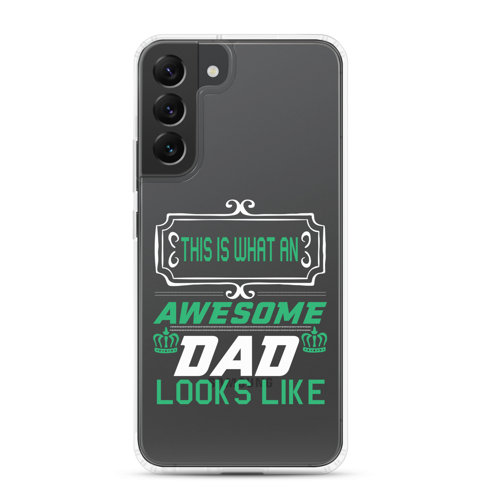 This Is What An Awesome Dad Looks Like Clear Case for Samsung®