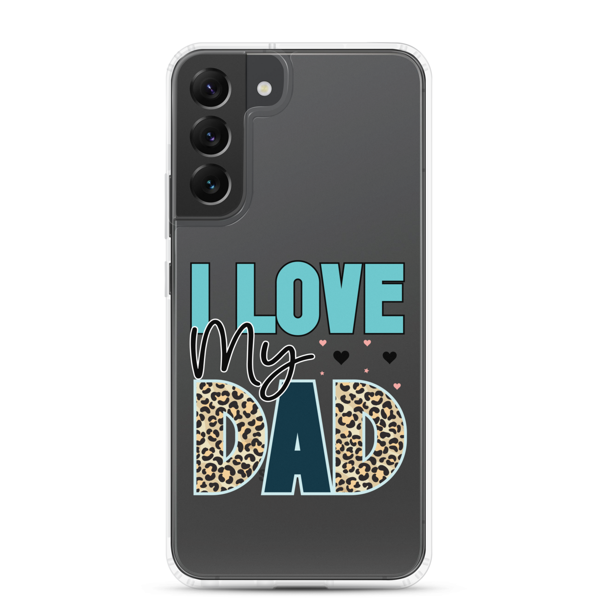 I Love My Dad Clear Case for Samsung®