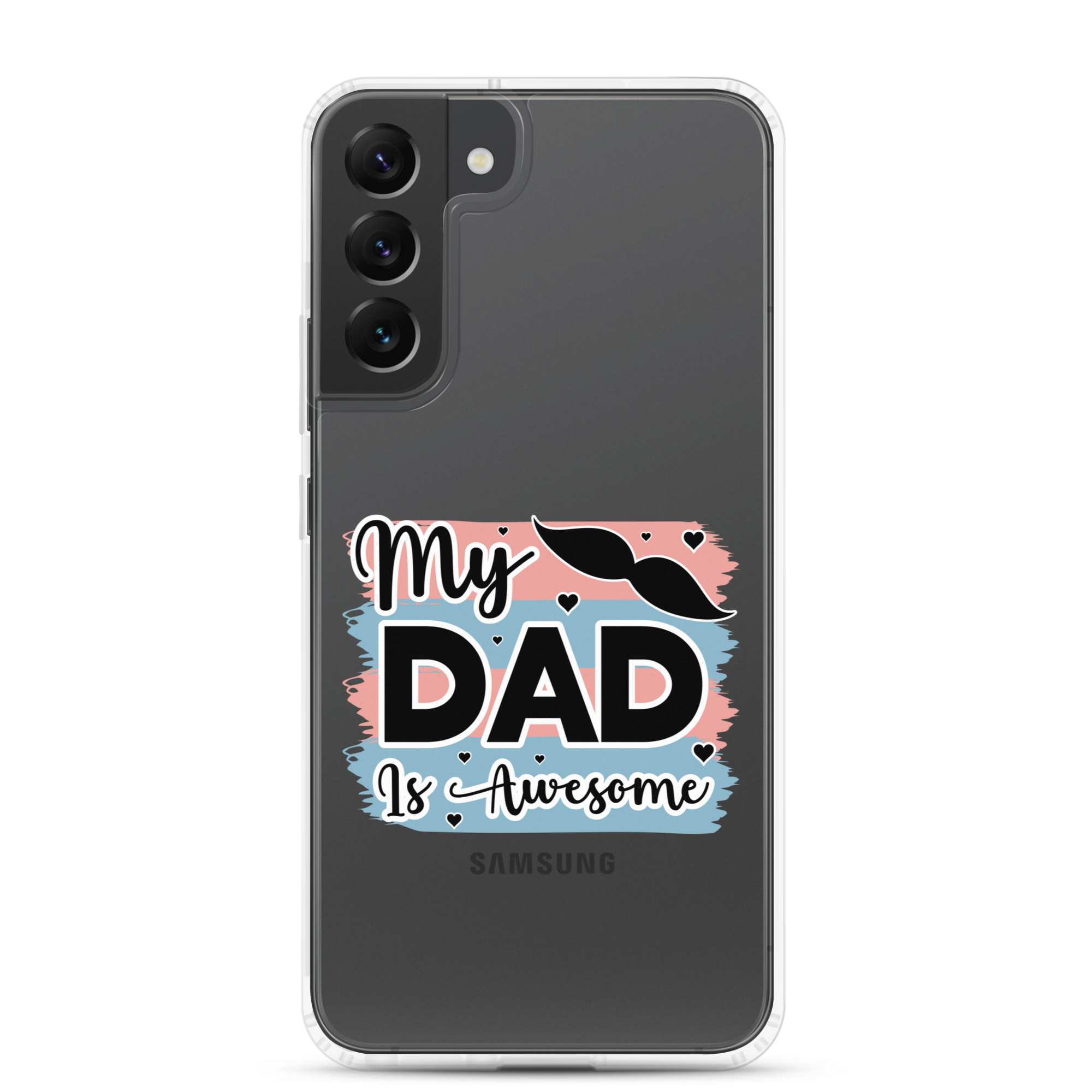 My Dad Is Awesome Clear Case for Samsung®