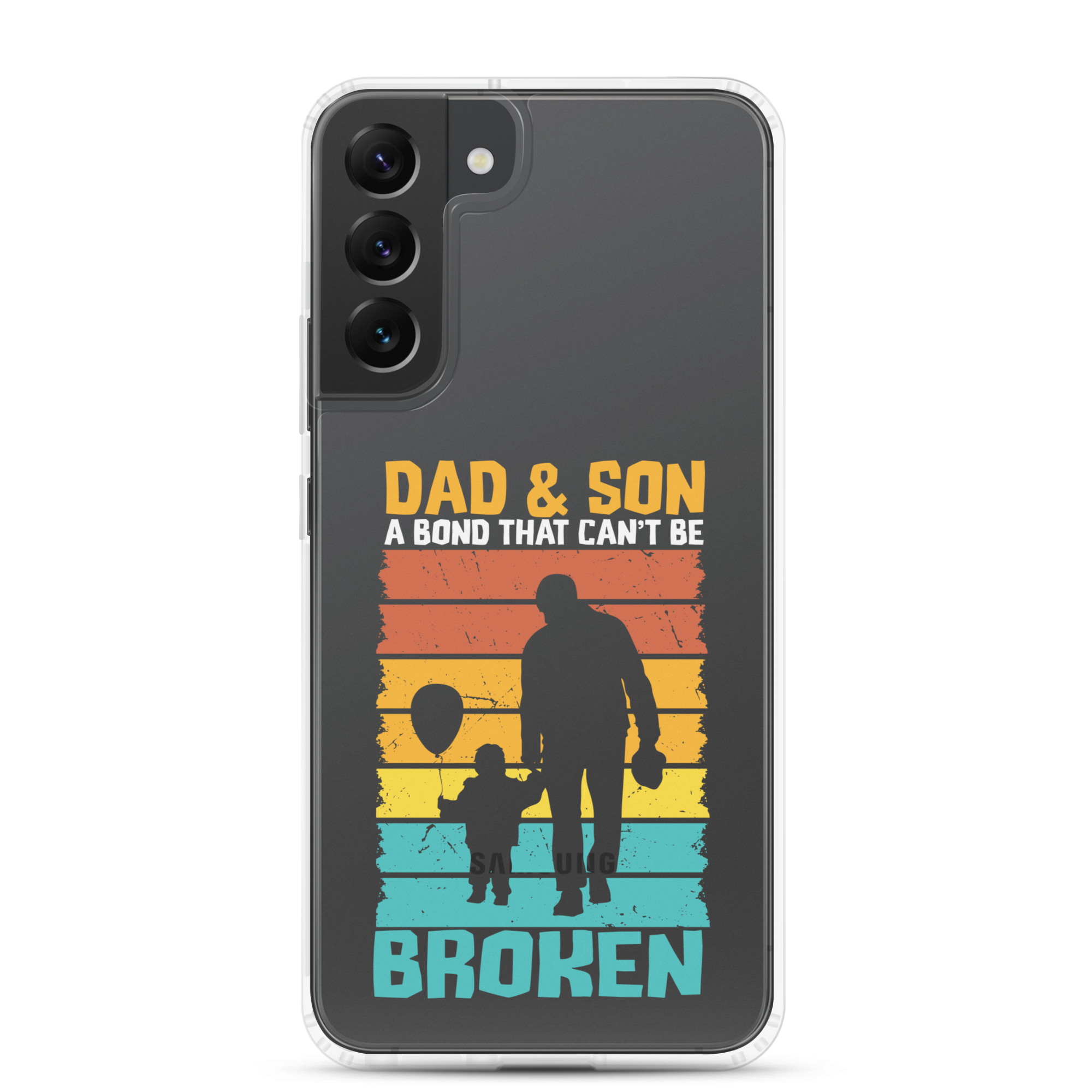 Dad And Son A Bond that can't Be Broken Clear Case for Samsung®