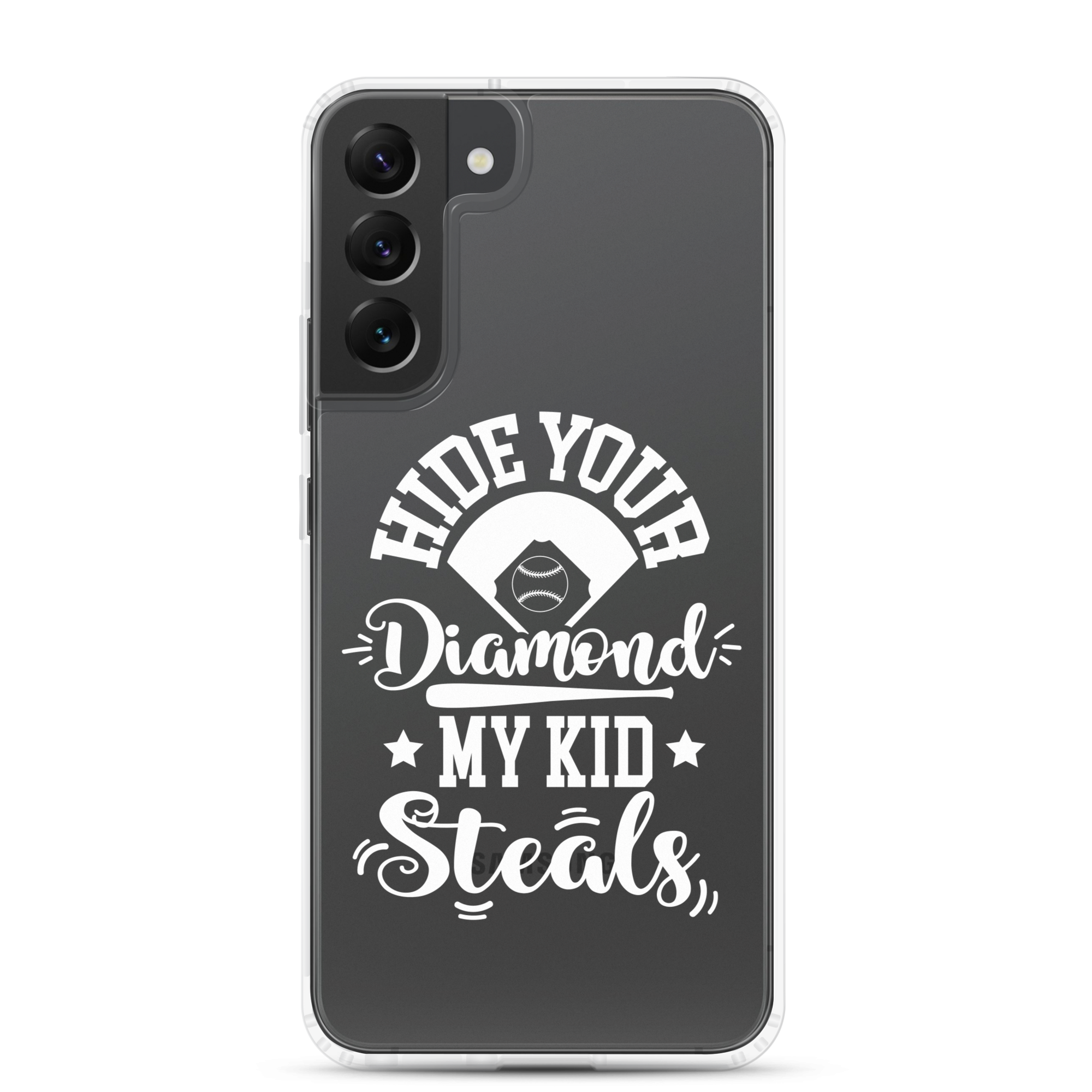 Hide Your Diamond My Kid Steals Clear Case for Samsung®