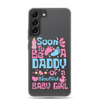 Soon To Be A Daddy Of A Beautiful Baby Girl Clear Case for Samsung®