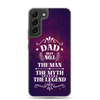 Dad Best Number 1 The Man The Myth The Legend Clear Case for Samsung®