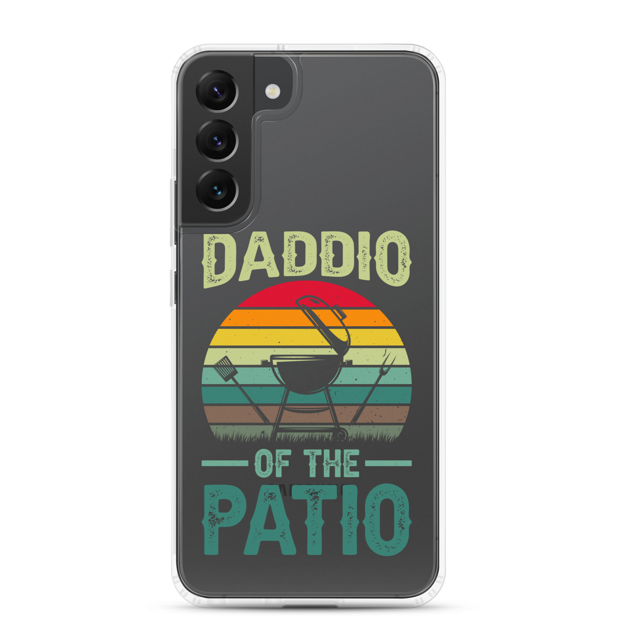 Daddio Of The Patio Clear Case for Samsung®