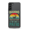 Daddio Of The Patio Clear Case for Samsung®