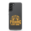 Dad Is My Name Fishing Is My Game Clear Case for Samsung®