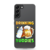 Drinking Buddies Clear Case for Samsung®