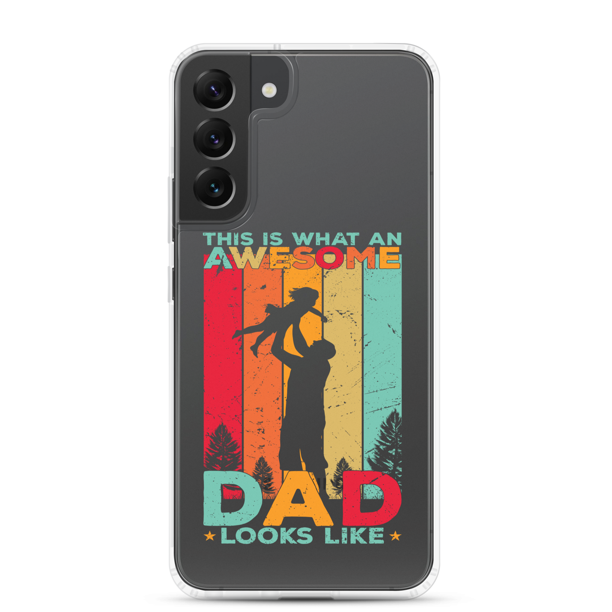 This What An Awesome Dad Looks Like Clear Case for Samsung®