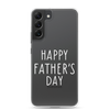 Happy Father's Day Clear Case for Samsung®