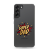 Super Dad Clear Case for Samsung®