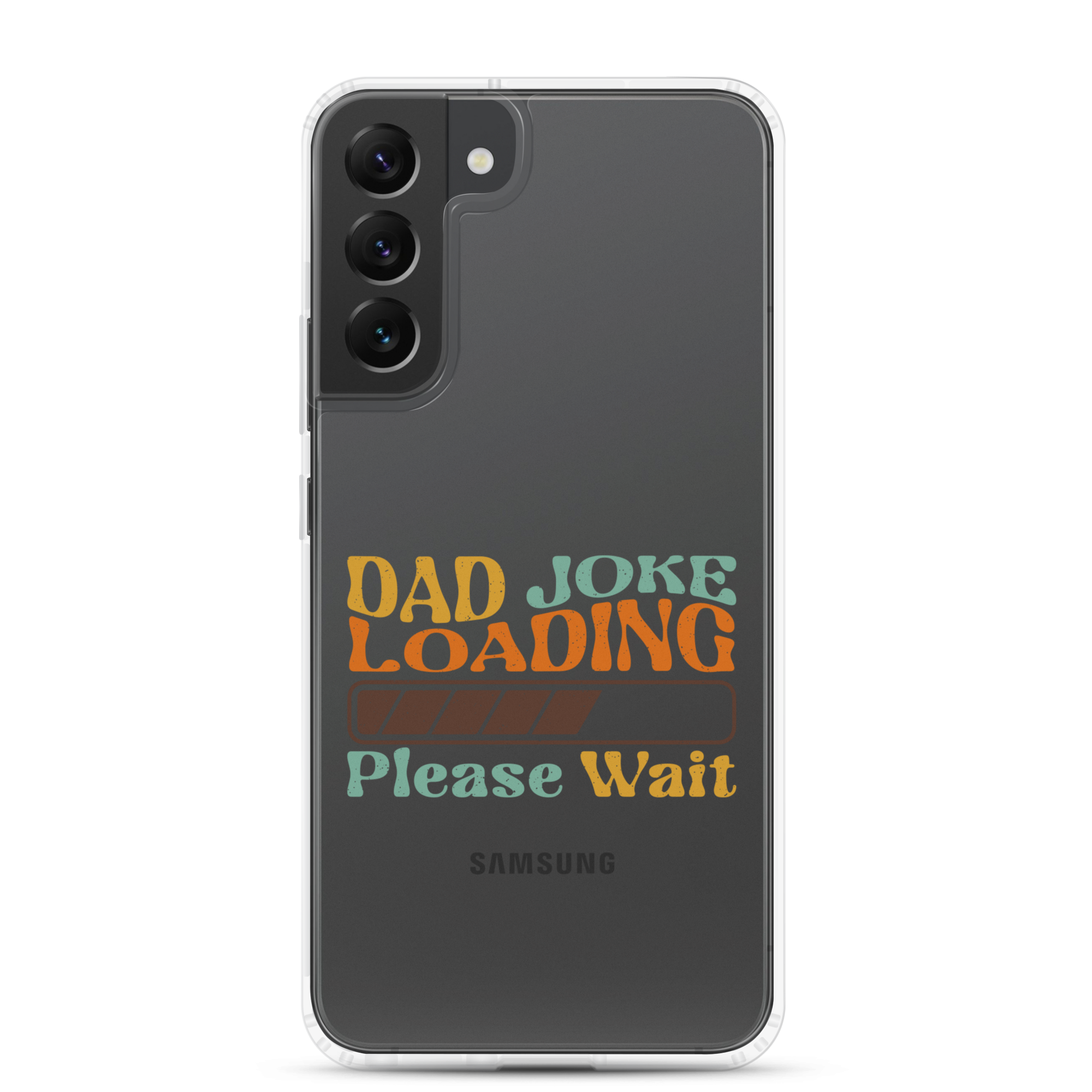 Dad Joke Loading Please Wait Clear Case for Samsung®