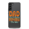 Dad You've Always Been Like A Father To Me Clear Case for Samsung®