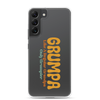 Grumpa Like A Regular Grandpa Only Geumpier Clear Case for Samsung®