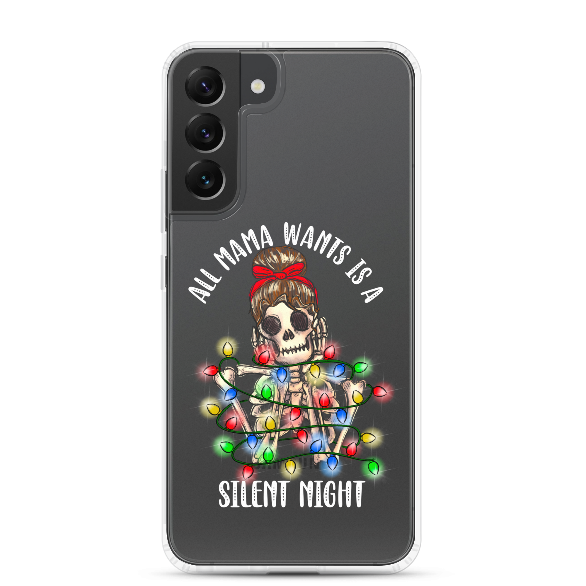 All Mama Wants Is A Silent Night Clear Case for Samsung®