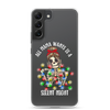 All Mama Wants Is A Silent Night Clear Case for Samsung®