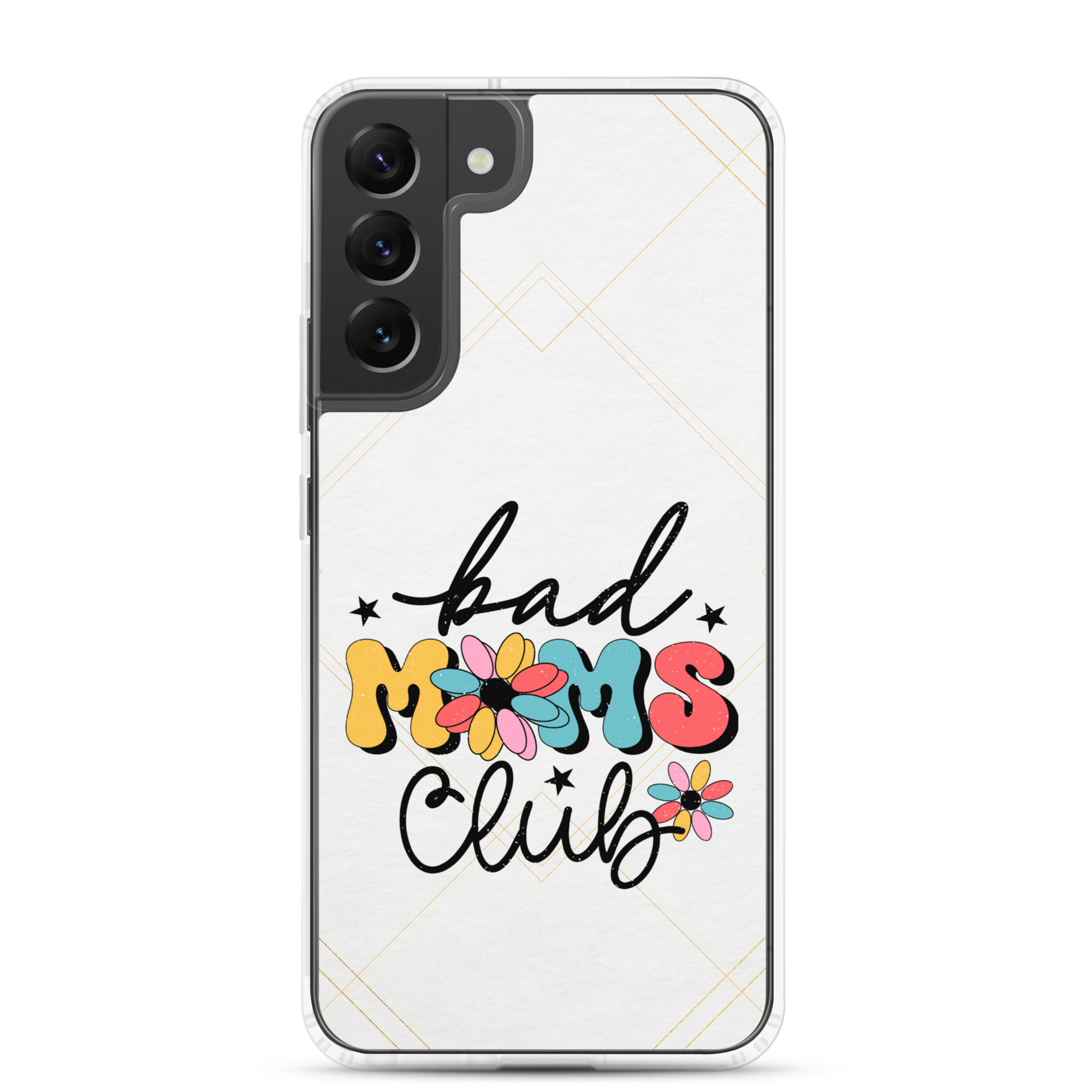 Bad Moms Club Clear Case for Samsung®