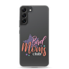 Bad Moms Club Clear Case for Samsung®