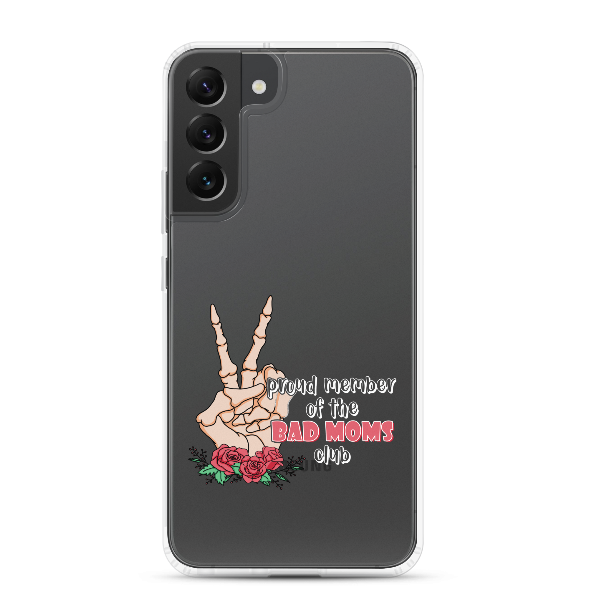 Proud Member Of The Bad Moms Club Clear Case for Samsung®