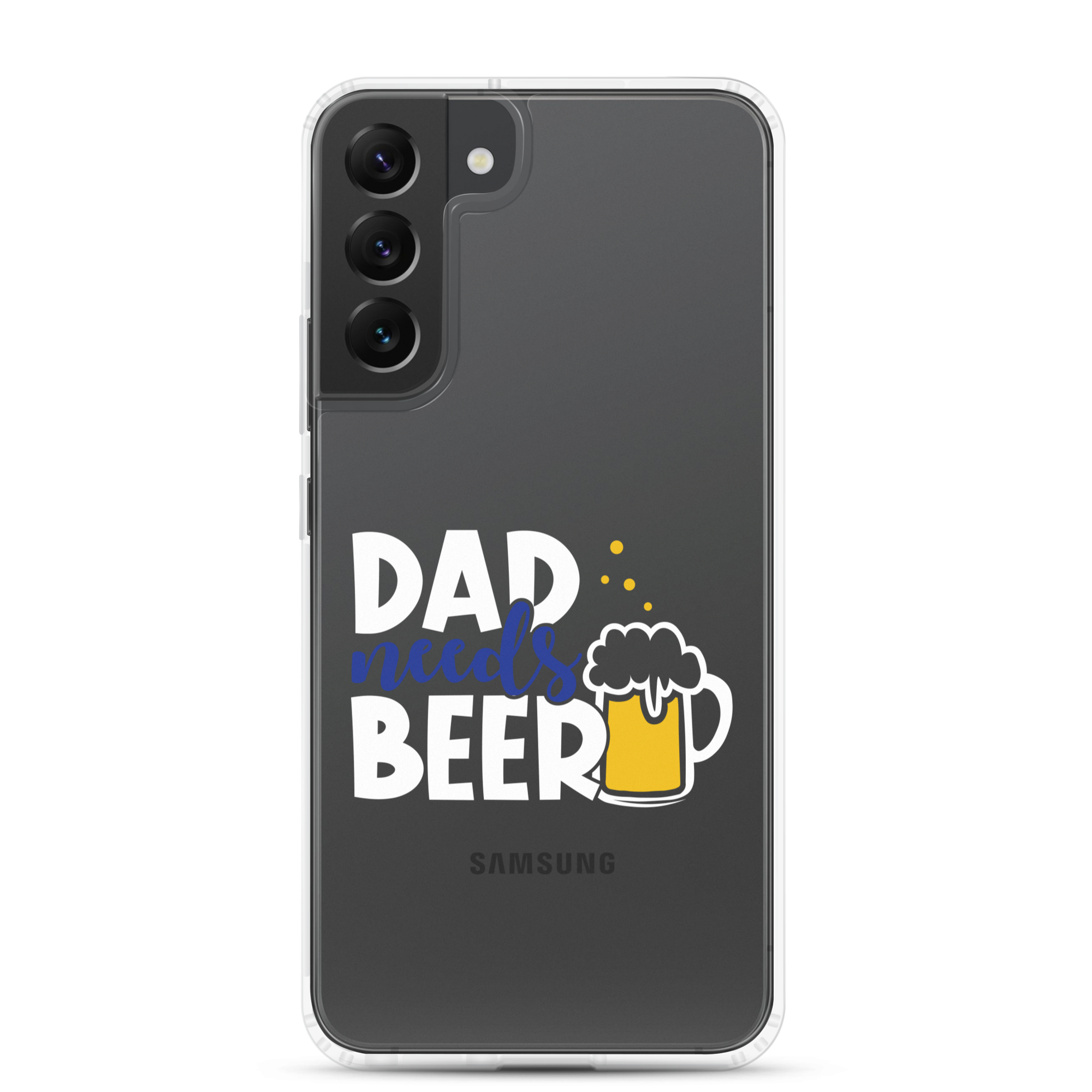 Dad Needs Beer Clear Case for Samsung®