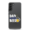 Dad Needs Beer Clear Case for Samsung®