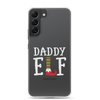 Daddy Elf Clear Case for Samsung®