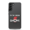 I'm The Daddy Gnome Clear Case for Samsung®