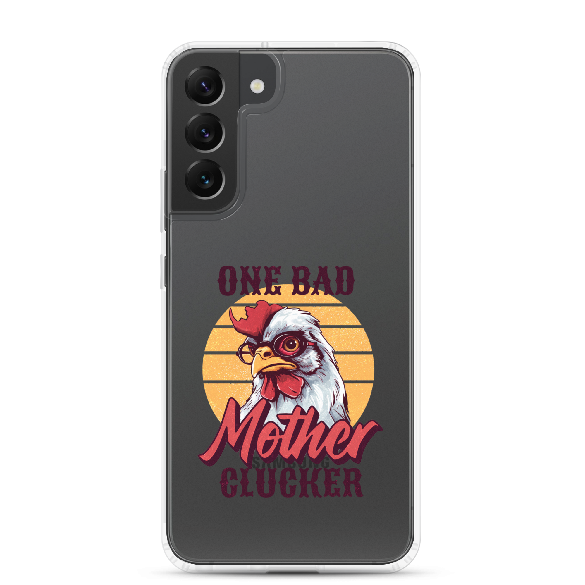 One Bad Mother Clucker Clear Case for Samsung®