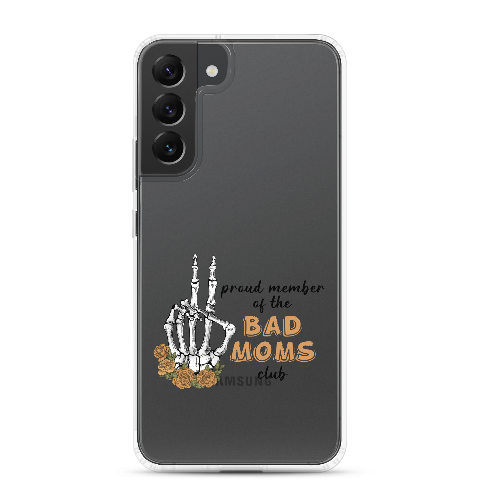 Proud Member Of The Bad Moms Club Clear Case for Samsung®