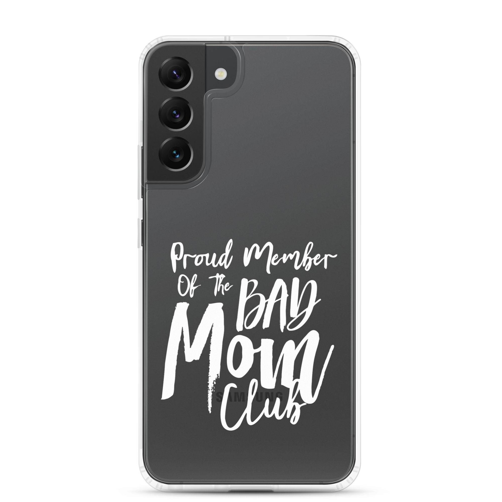 Proud Member Of The Bad Mom Club Clear Case for Samsung®