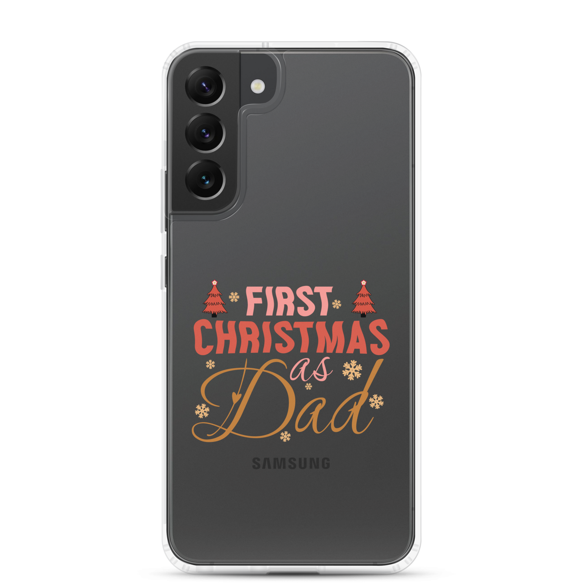 First Christmas As Dad Clear Case for Samsung®