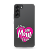 Proud Member Of The Bas Mom Club Clear Case for Samsung®