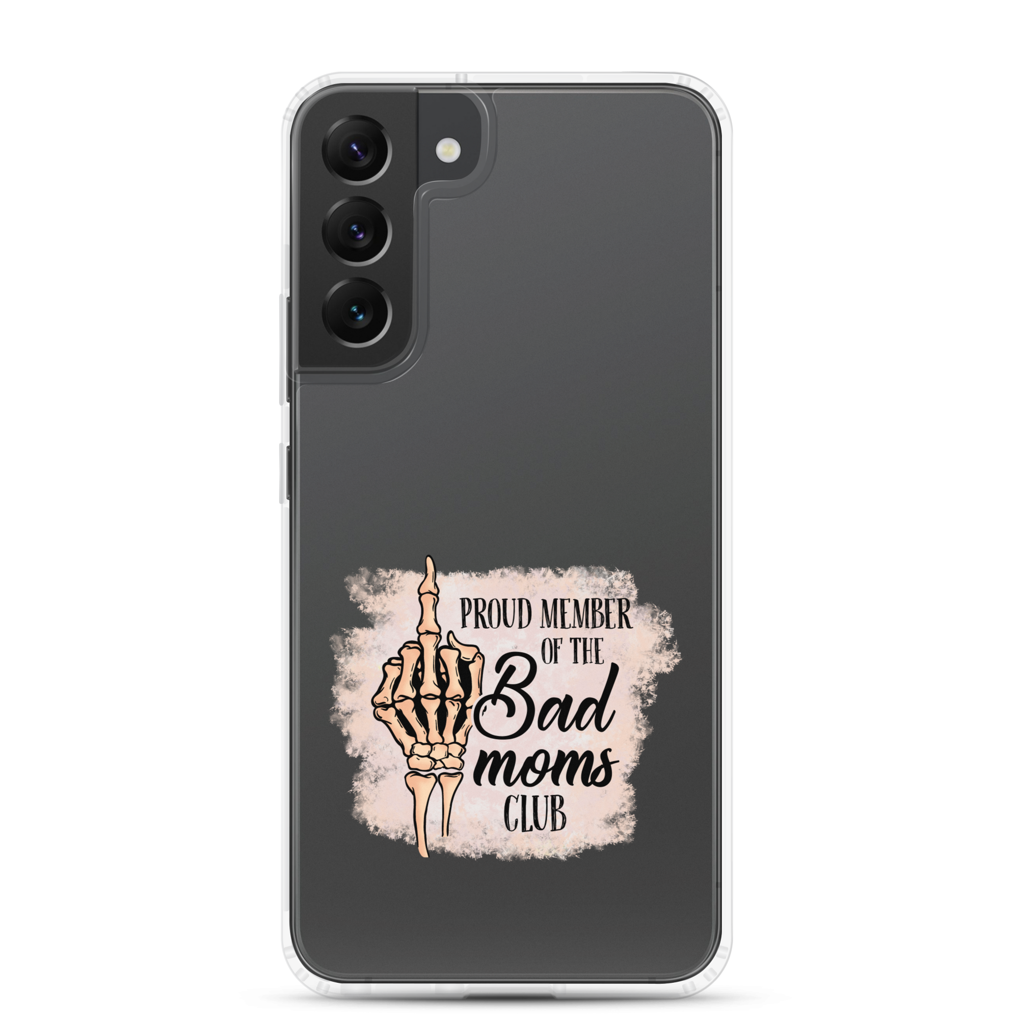 Proud Member Of The Bad Moms Club Clear Case for Samsung®