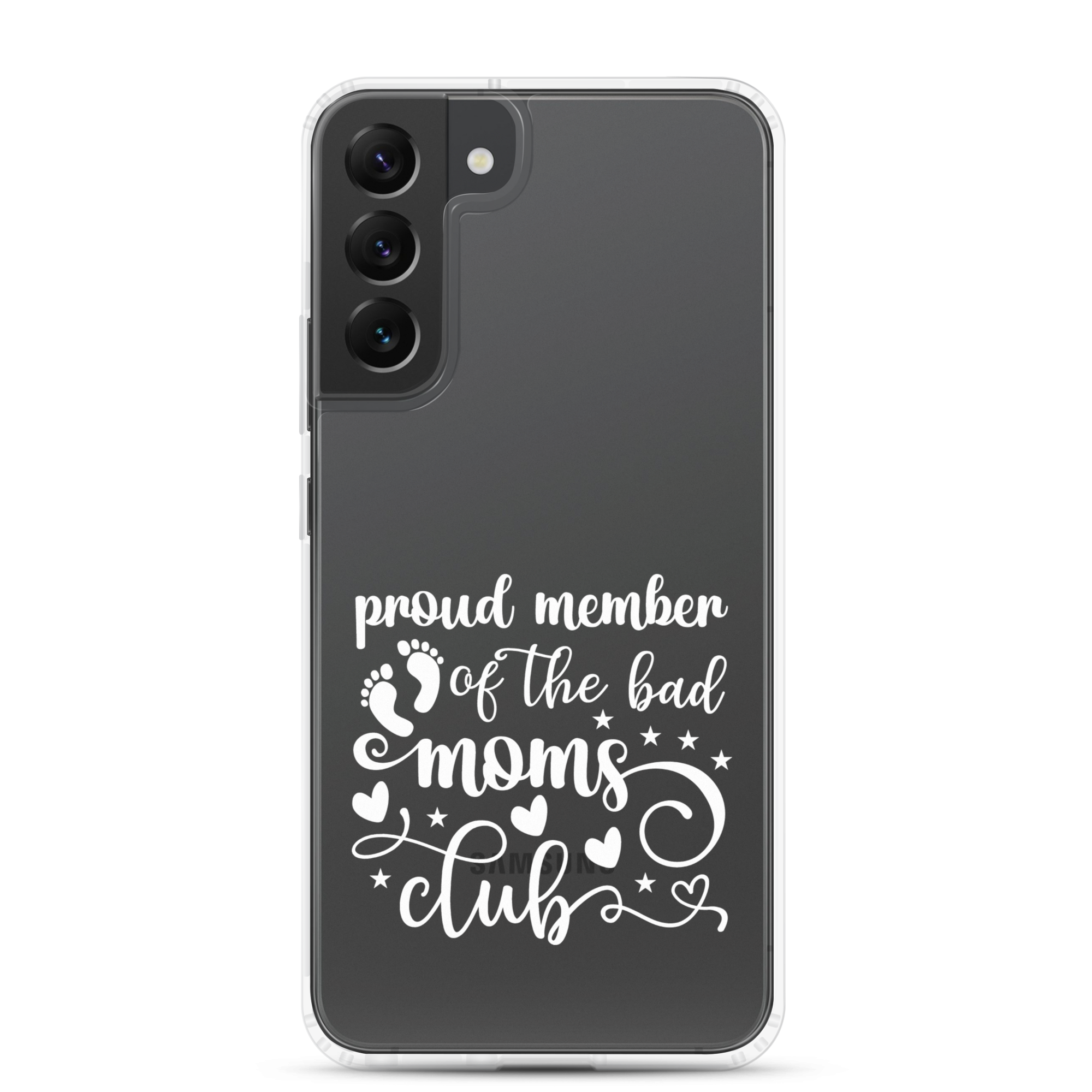 Proud Member Of The Bad Moms Club Clear Case for Samsung®