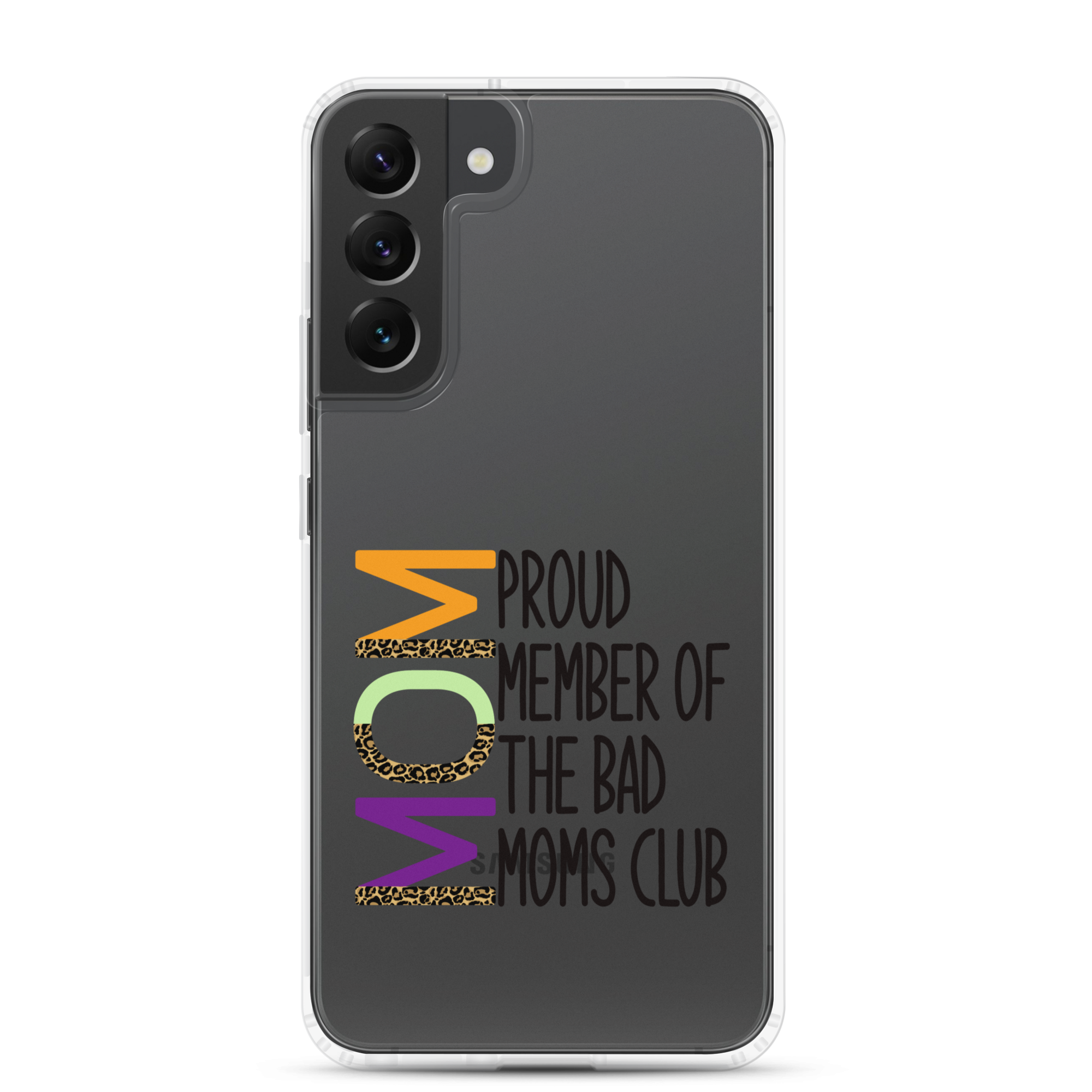 Proud Member Of The Bad Moms Club Clear Case for Samsung®