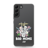 Proud Member Of The Bad Moms Club Clear Case for Samsung®