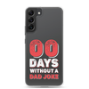 Zero Days Without A Dad Joke Clear Case for Samsung®