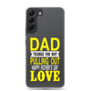 Dad Thanks For Not Pulling Out, Happy Father's Day, Love Clear Case for Samsung®