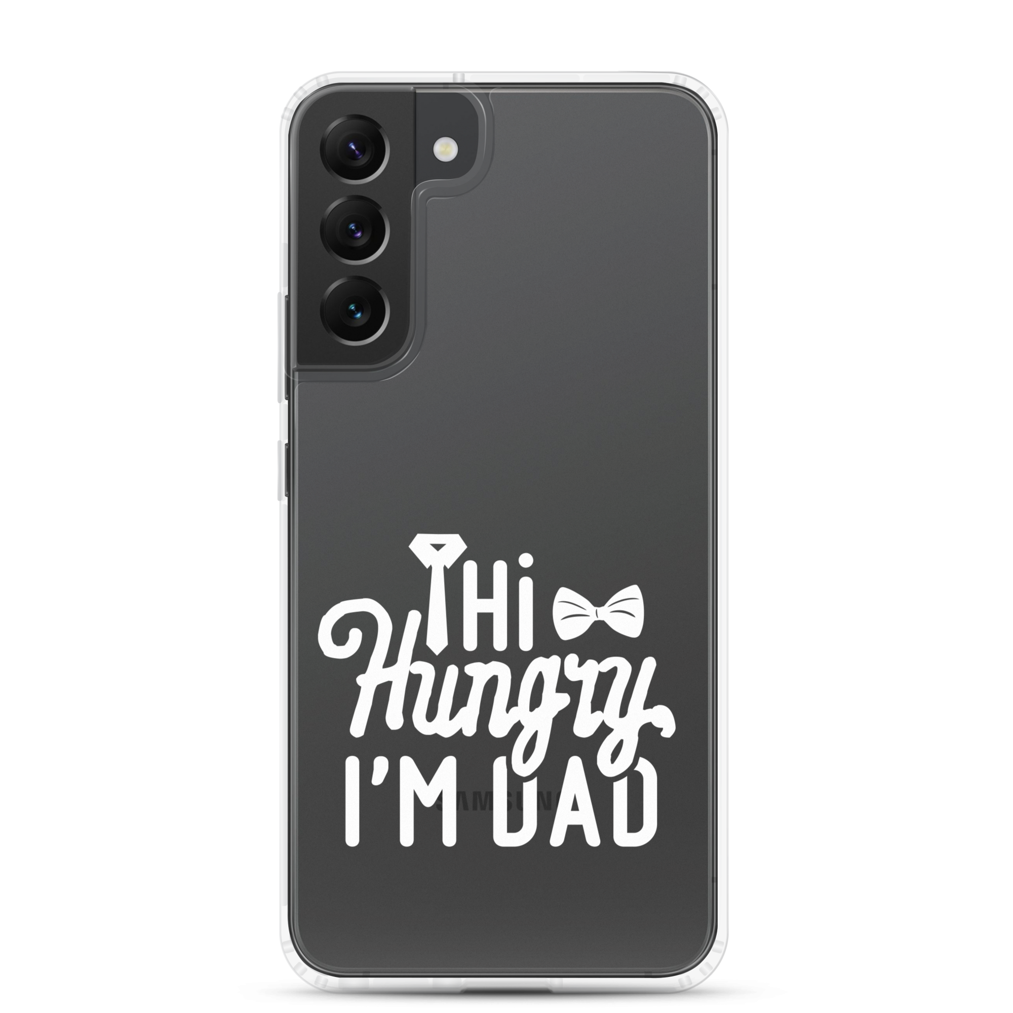 Hi Hungry I'm Dad  Clear Case for Samsung®