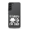 Hi, Hangry, I'm Dad. Clear Case for Samsung®