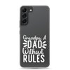 Grandpa A Dad Without Rules Clear Clear Case for Samsung®