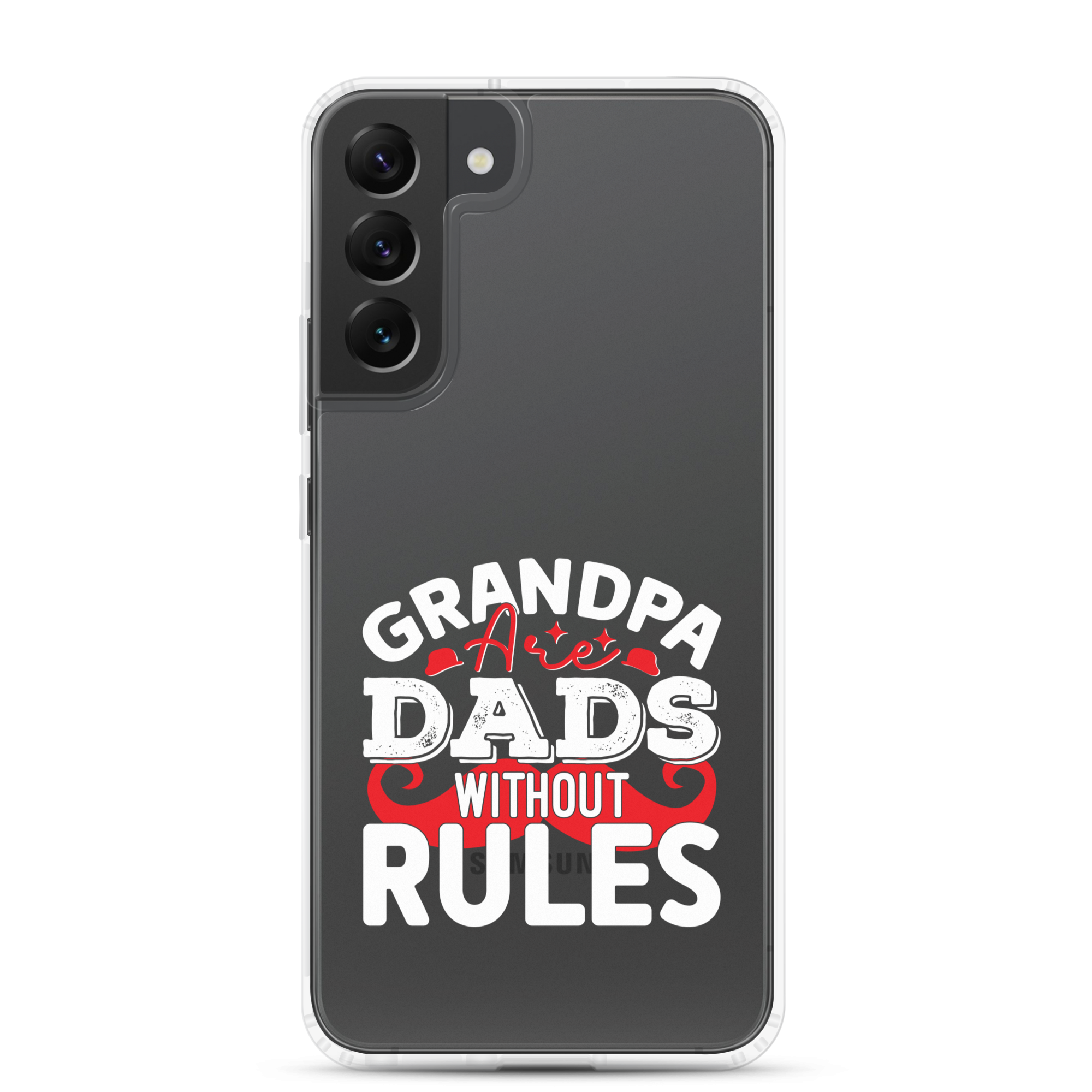 Grandpa Are Dads Without Rules Clear Case for Samsung®