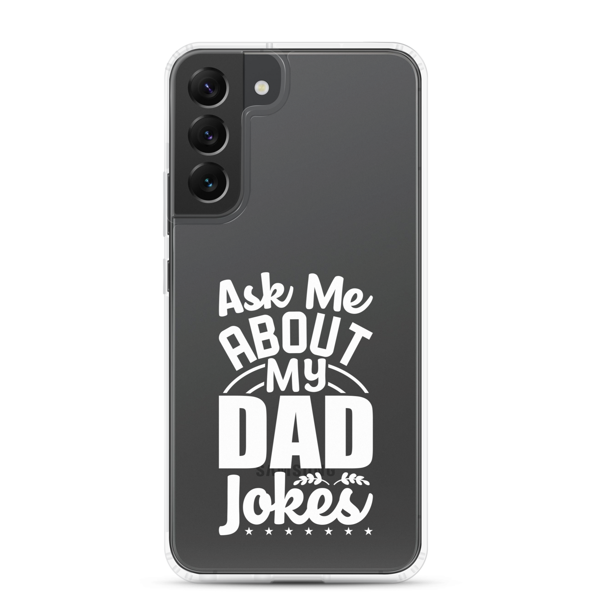 Ask Me About My Dad Jokes Clear Case for Samsung®